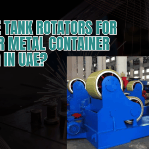 tank rotators for circular metal container welding in uae