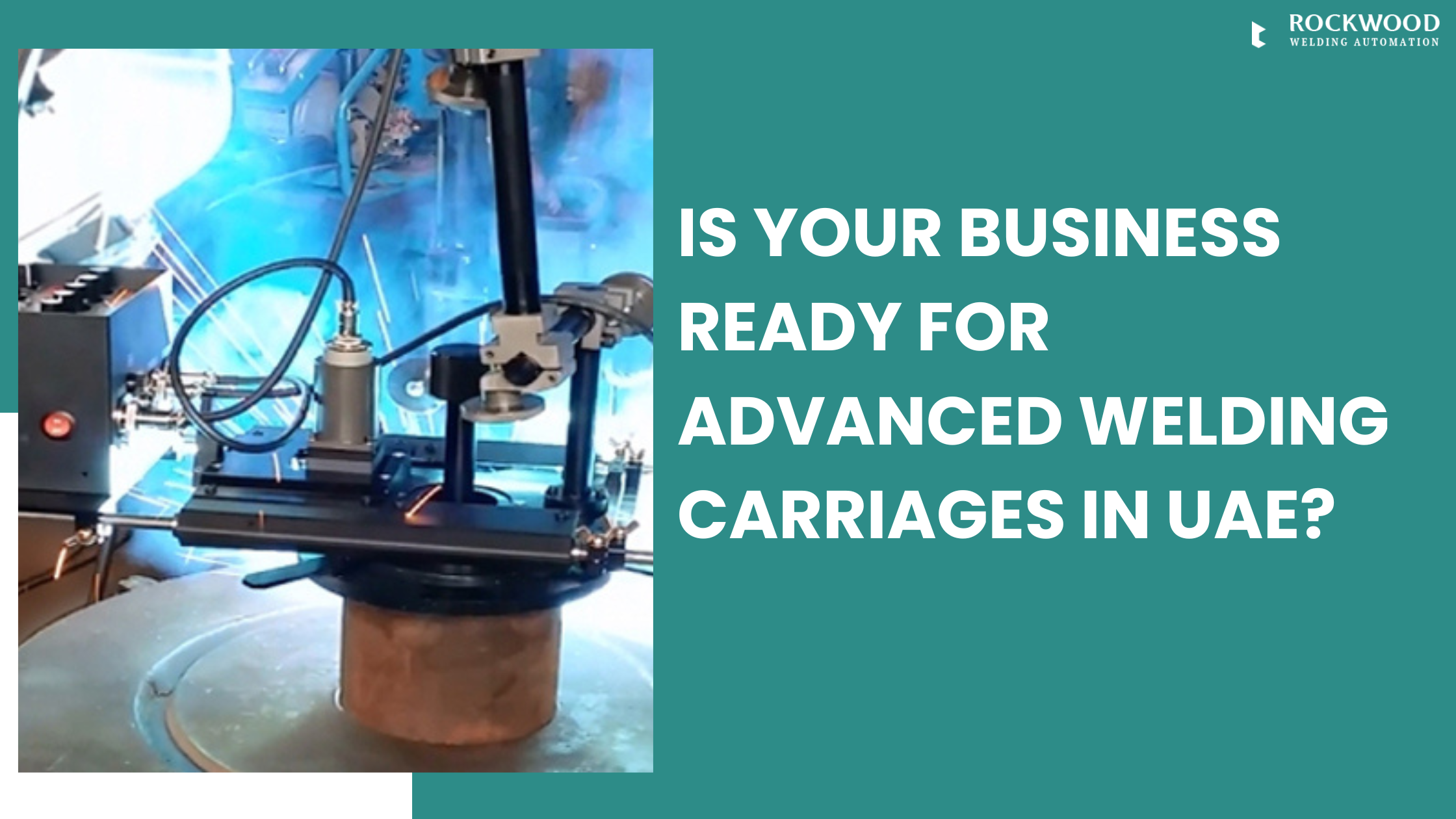 advanced welding carriages uae for automated steel fabrication